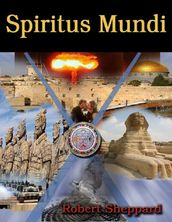 Spiritus Mundi: Book I: The Novel