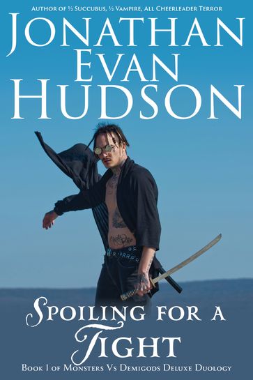 Spoiling for a Fight - Jonathan Evan Hudson