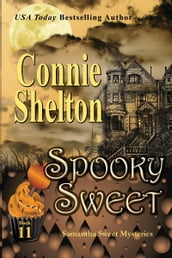 Spooky Sweet: A Sweet s Sweets Bakery Mystery