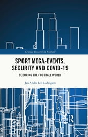 Sport Mega-Events, Security and COVID-19
