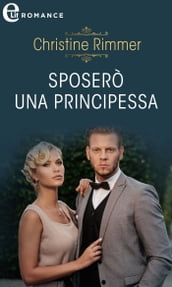 Sposerò una principessa (eLit)