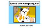 Spots The Kampung Cat
