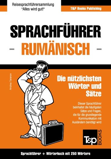 Sprachführer Deutsch-Rumänisch und Mini-Wörterbuch mit 250 Wörtern - Andrey Taranov