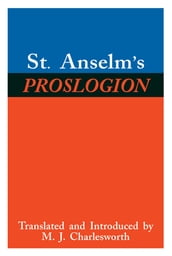 St. Anselm s Proslogion