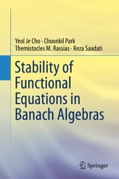 Stability of Functional Equations in Banach Algebras