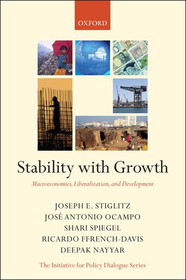 Stability with Growth - Deepak Nayyar - Joseph Stiglitz - Ocampo Jose Antonio - Ricardo Ffrench-Davis - Shari Spiegel