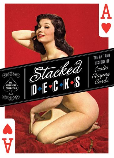 Stacked Decks - The Rotenberg Collection