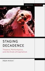 Staging Decadence