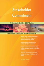 Stakeholder Commitment A Complete Guide - 2019 Edition