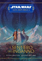 Star Wars: L Alta Repubblica - Il sentiero dell inganno