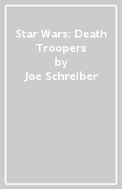 Star Wars: Death Troopers