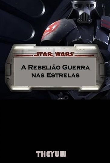 Star Wars A Rebelião Guerra Nas Estrelas - Joshua Abbott