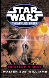 Star Wars: The New Jedi Order: Destiny s Way