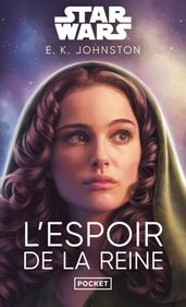 Star Wars - L espoir de la reine