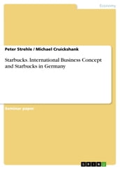 Starbucks. International Business Concept and Starbucks in Germany