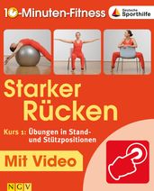 Starker Rücken - Kurs 1: Übungen in Stand- und Stützpositionen
