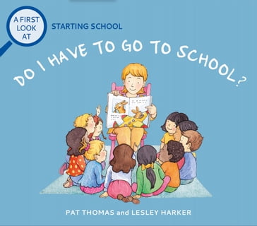 Starting School: Do I Have to Go to School? - Pat Thomas