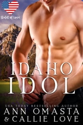States of Love: Idaho Idol
