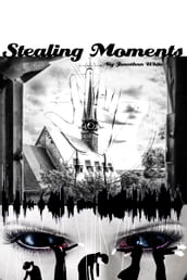 Stealing Moments