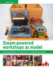 Steam-powered workshops as model