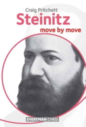 Steinitz: Move by Move