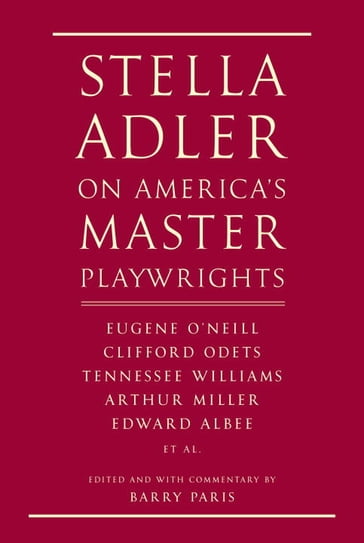 Stella Adler on America's Master Playwrights - Stella Adler