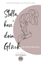 Stella, bau  dein Glück