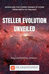 Steller Evolution Unveiled