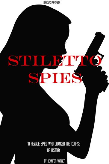 Stiletto Spies - Jennifer Warner