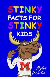 Stinky Facts for Stinky Kids