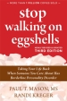 Stop Walking on Eggshells