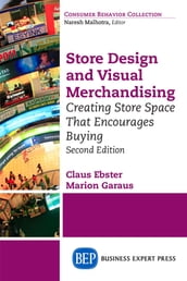 Store Design and Visual Merchandising, Second Edition