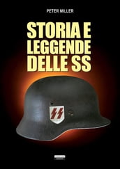 Storia e leggende delle SS