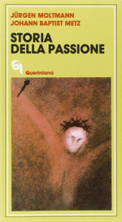 Storia della passione. Due meditazioni su Marco 8, 31-38