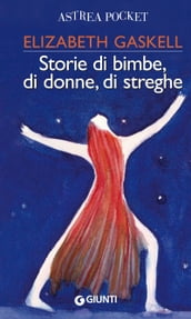 Storie di bimbe, di donne, di streghe