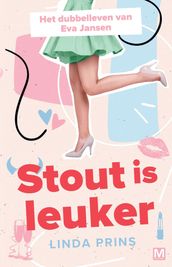 Stout is leuker