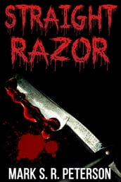 Straight Razor: A Thriller Novel (Central Division Series, Book 2)