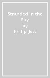 Stranded in the Sky