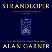 Strandloper: From the author of 2022 Booker Prize shortlisted Treacle Walker