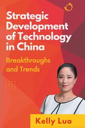 Strategic Development of Technology in China