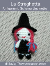 La Streghetta, Amigurumi, Schema Uncinetto