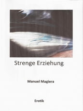 Strenge Erziehung