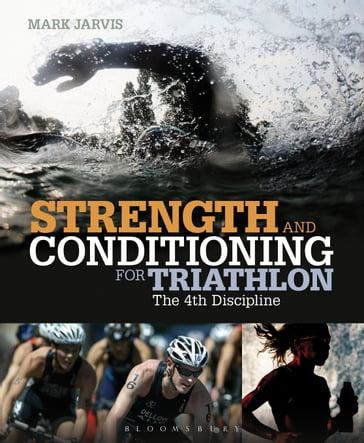 Strength and Conditioning for Triathlon - Mark Jarvis