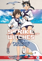 Strike Witches: 1937 Fuso Sea Incident Vol. 1