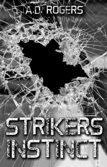 Strikers Instinct - A. D. Rogers