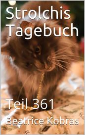 Strolchis Tagebuch - Teil 361