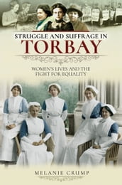 Struggle and Suffrage in Torbay