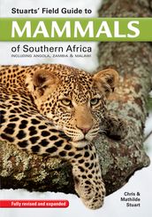 Stuarts  Field Guide to Mammals of Southern Africa