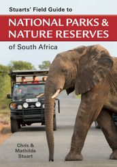 Stuarts  Field Guide to National Parks & Nature Reserves of SA