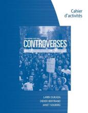 Student Workbook for Oukada/Bertrand/ Solberg s Controverses, Student Text, 3rd